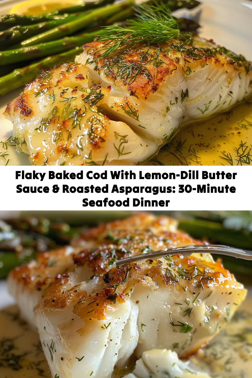 Easy Baked Cod with Lemon Dill Butter Sauce